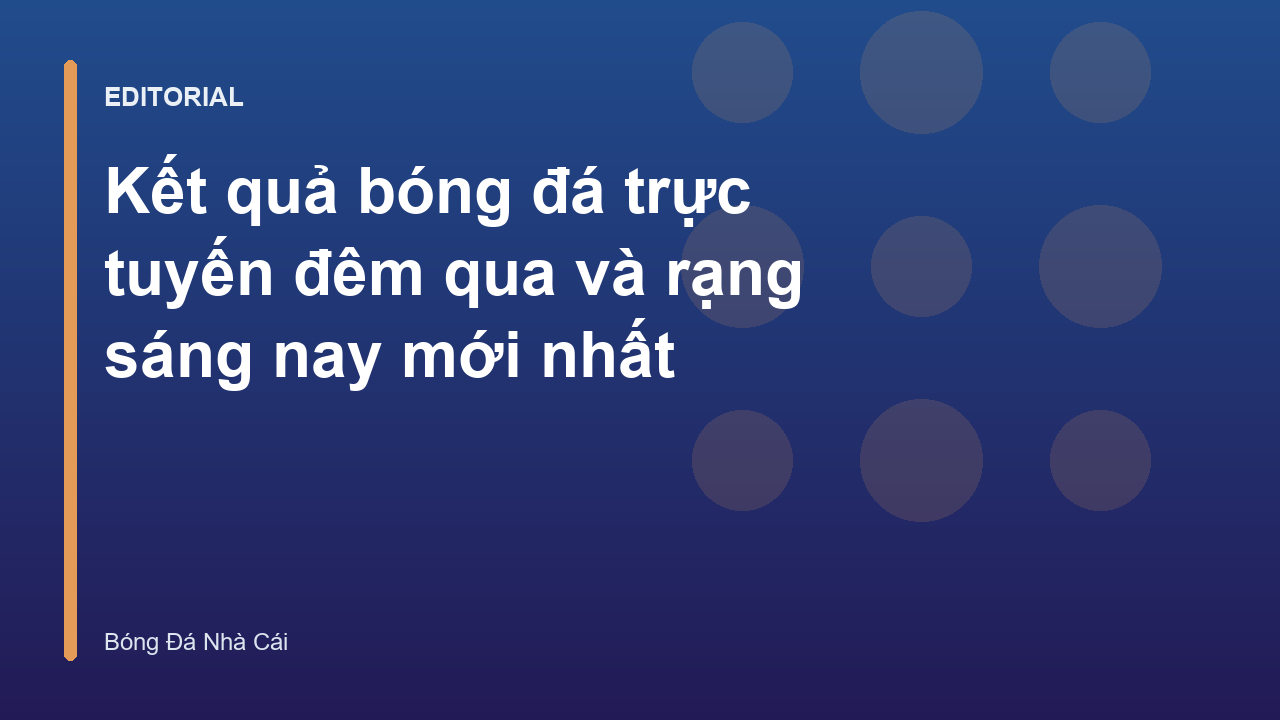 Cập nhật kết quả bóng đá trực tuyến nhanh chóng